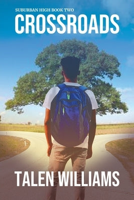 Suburban High: Book Two: Crossroads by Williams, Talen
