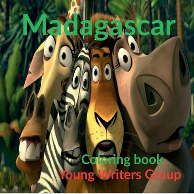 Madagascar: Coloring book by Young Writers Group