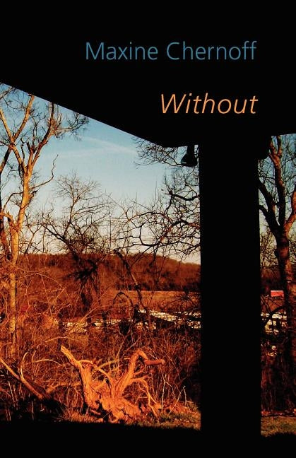 Without by Chernoff, Maxine