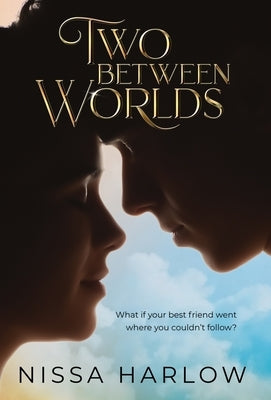 Two Between Worlds by Harlow, Nissa