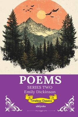 Poems by Emily Dickinson Series 2 by Emily Dickinson