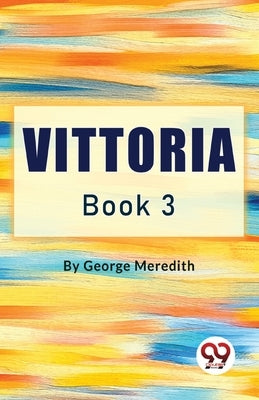 Vittoria Book 3 by Meredith, George