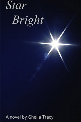 Star Bright by Tracy, Sheila