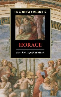 The Cambridge Companion to Horace by Harrison, Stephen