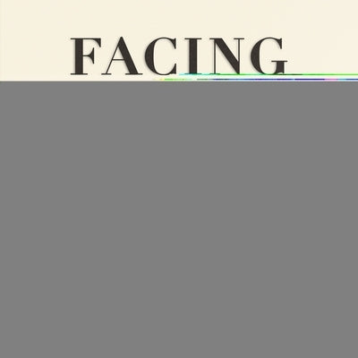 Facing Reality: Two Truths about Race in America by Murray, Charles