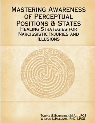 Mastering Awareness of Perceptual Positions & States by Schreiber, Tobias