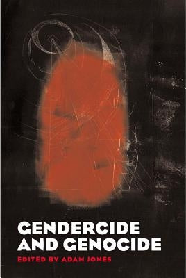 Gendercide and Genocide by Jones, Adam