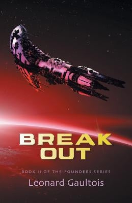 Break Out: Book II by Gaultois, Leonard