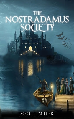 The Nostradamus Society by L. Miller, Scott