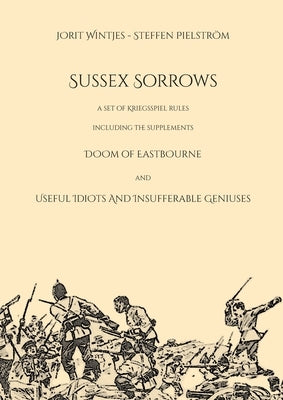 Sussex Sorrows by Wintjes, Jorit