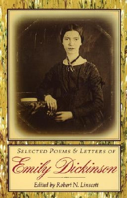 Selected Poems & Letters of Emily Dickinson by Dickinson, Emily