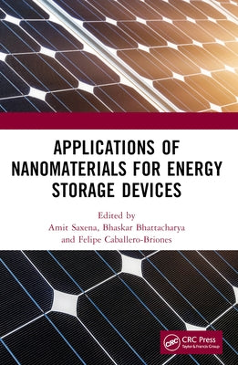 Applications of Nanomaterials for Energy Storage Devices by Saxena, Amit