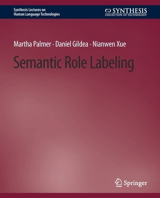 Semantic Role Labeling by Palmer, Martha