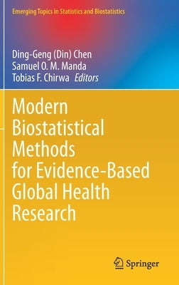 Modern Biostatistical Methods for Evidence-Based Global Health Research by Chen