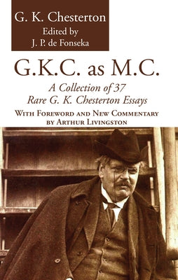 G.K.C. as M.C. by Chesterton, G. K.