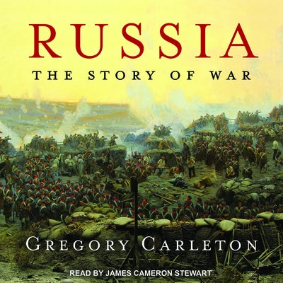 Russia: The Story of War by Stewart, James Cameron