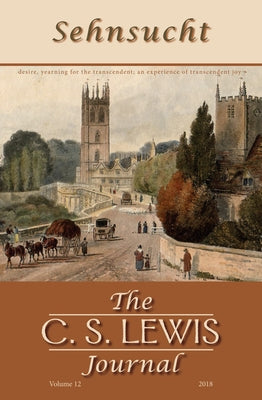 Sehnsucht: The C. S. Lewis Journal by Johnson, Bruce R.