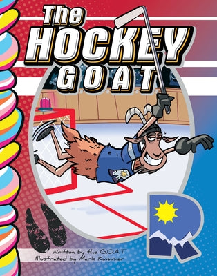 The Hockey G.O.A.T. by Kummer, Mark