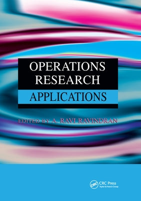 Operations Research Applications by Ravindran, A. Ravi