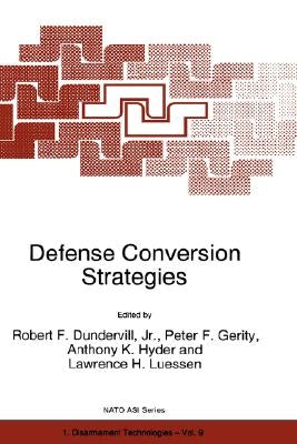 Defense Conversion Strategies by Dundervill Jr, Robert E.