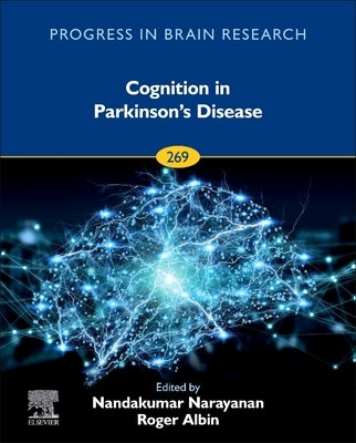 Cognition in Parkinson's Disease: Volume 269 by Narayanan, Nandakumar