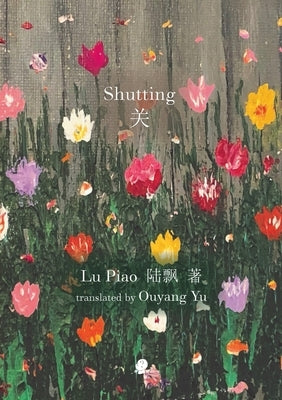 Shutting by Piao, Lu