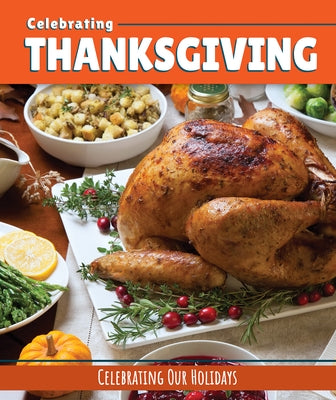 Celebrating Thanksgiving by Morgan, Elizabeth