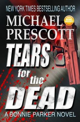 Tears for the Dead by Prescott, Michael