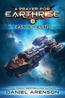 East of Earth by Arenson, Daniel