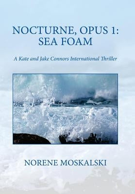 Nocturne, Opus 1: Sea Foam by Moskalski, Norene