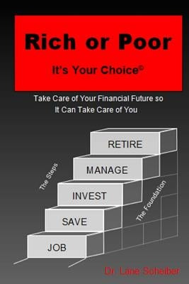 Rich or Poor It's Your Choice by Scheiber, Lane
