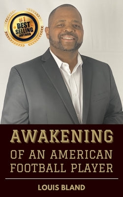 Awakening of an American Football Player by Bland, Louis