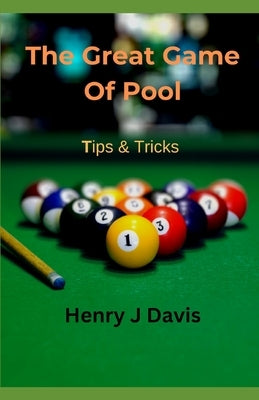 The Great Game Of Pool Tips And Tricks by Lee, Leslie