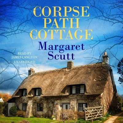 Corpse Path Cottage by Scutt, Margaret