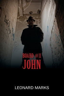 Board #11: John by Marks, Leonard