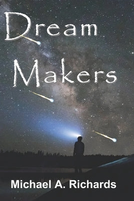 Dream Makers: Book I by Richards, Michael