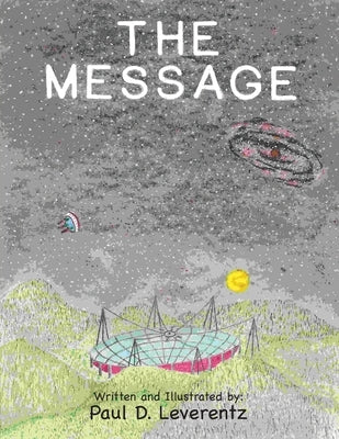 The Message by Leverentz, Paul D.