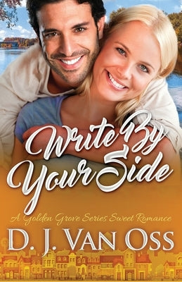Write By Your Side by Van Oss, D. J.