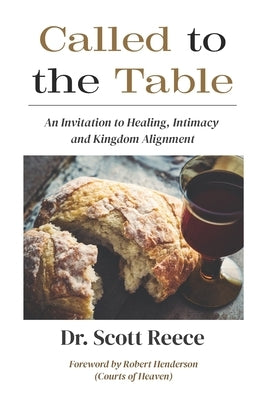 Called to the Table by Reece, Scott