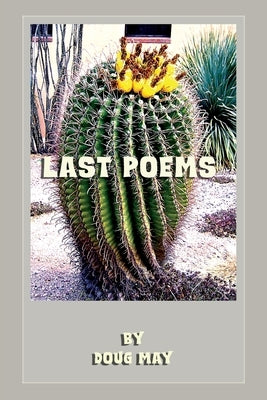 Last Poems by May, Doug