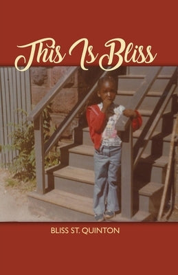 This Is Bliss by St Quinton, Bliss