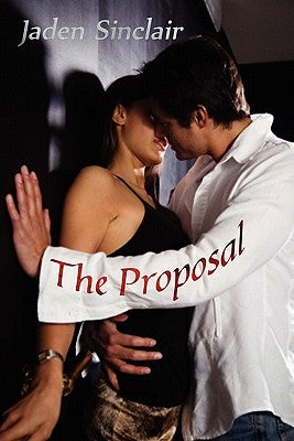 The Proposal by Sinclair, Jaden