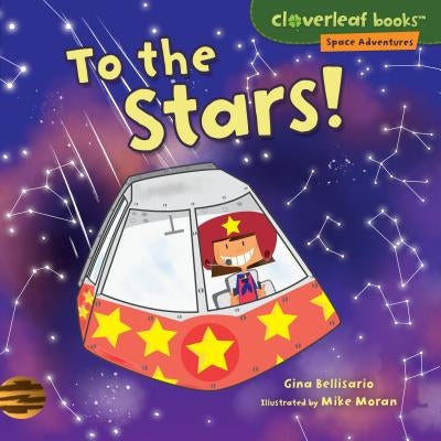 To the Stars! by Bellisario, Gina