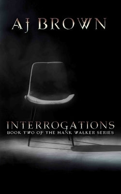 Interrogations by Brown, Aj