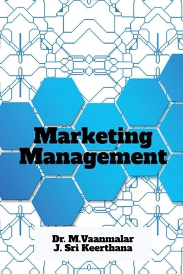 Marketing Management by Vaanmalar, M.