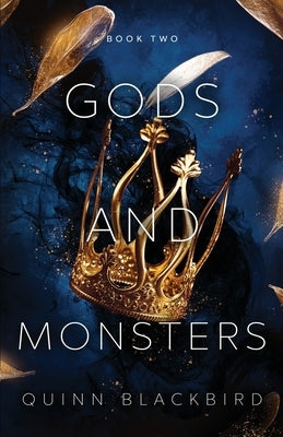 Gods and Monsters, Books 4-6 by Blackbird, Quinn