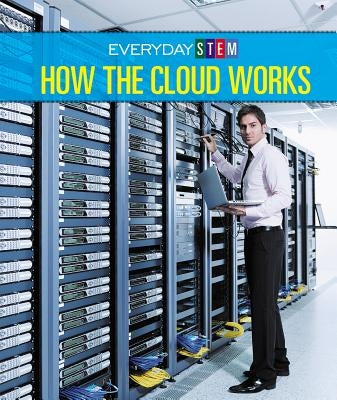 How the Cloud Works by Ford, Jeanne Marie