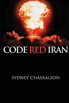 Code Red Iran by Chaskalson, Sydney