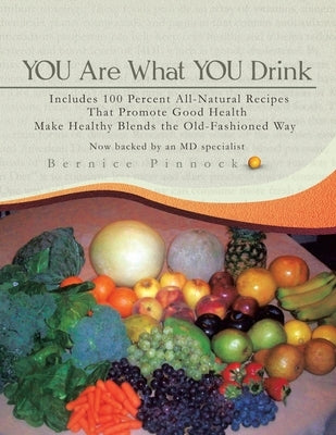 You Are What You Drink by Pinnock, Bernice