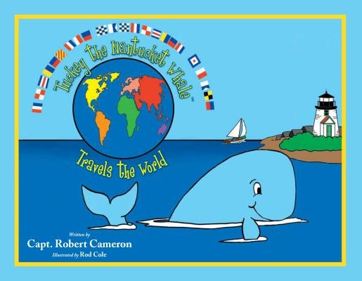 Tuckey the Nantucket Whale Tra by Cameron, Robert